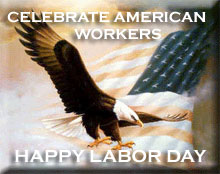 celebrate American workers - Happy Labor Day